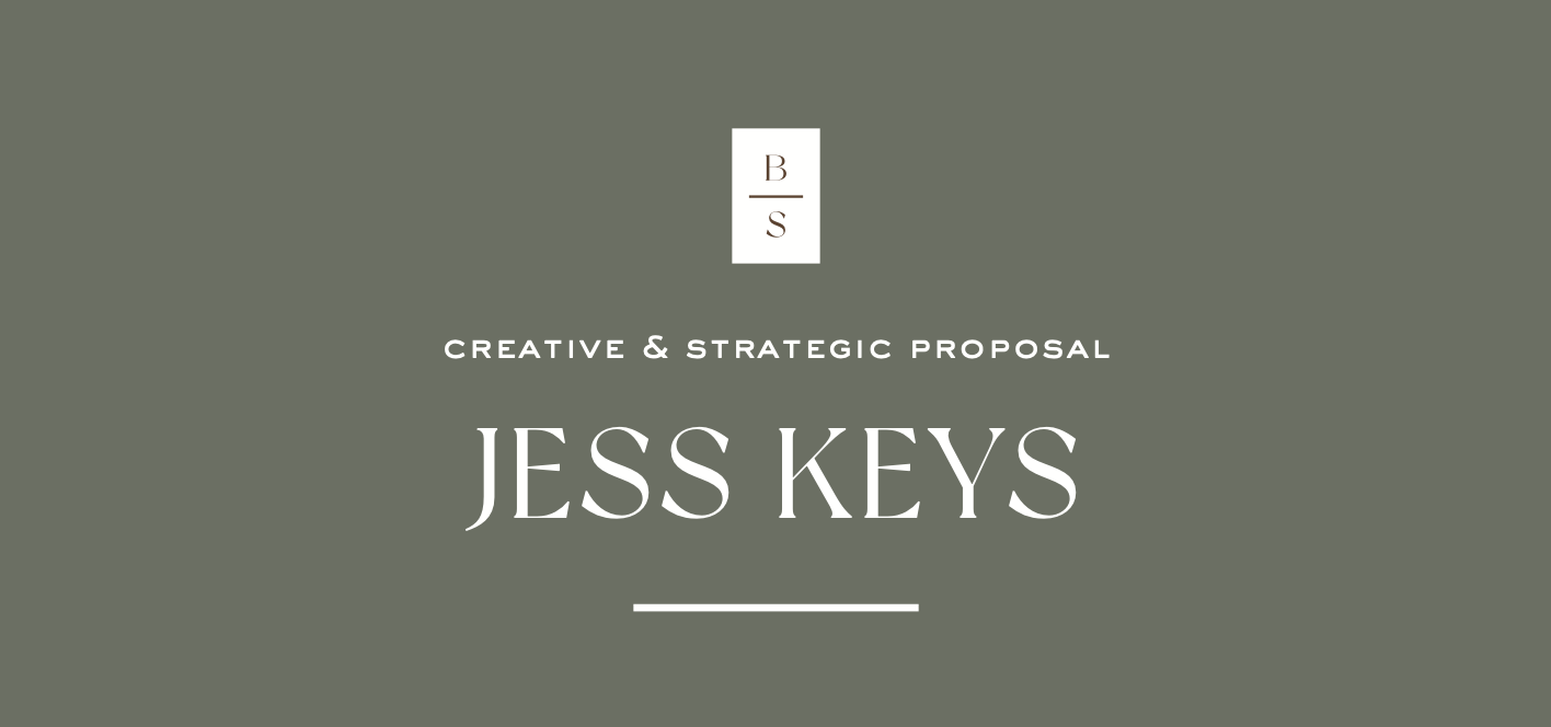 Jess Keys creative and strategic proposal Jess Keys creative and strategic proposal | Welcome to JessKeys.com
